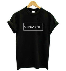 'GIVE A SHIT' T-Shirt