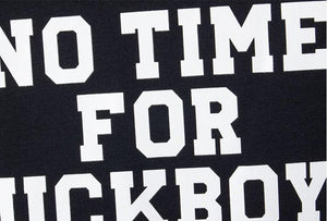 'NO TIME FOR FUCKBOYZ' Sweatshirt