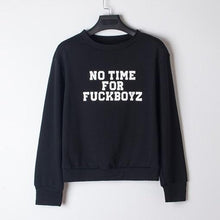 Load image into Gallery viewer, &#39;NO TIME FOR FUCKBOYZ&#39; Sweatshirt