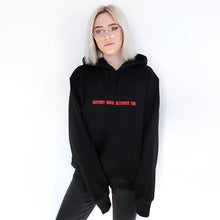 Load image into Gallery viewer, &#39;Destroy What Destroys You&#39; Hoodie