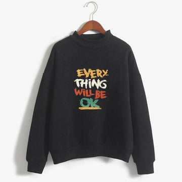 'Everything Will Be OK' Sweatshirt