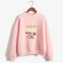 Load image into Gallery viewer, &#39;Everything Will Be OK&#39; Sweatshirt