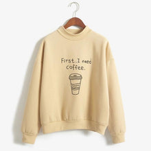 Load image into Gallery viewer, &#39;First, I Need Coffee.&#39; Turtleneck Sweatshirt