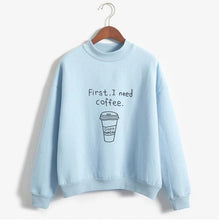 Load image into Gallery viewer, &#39;First, I Need Coffee.&#39; Turtleneck Sweatshirt