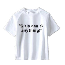 Load image into Gallery viewer, &#39;Girls can do anything&#39; T-Shirt